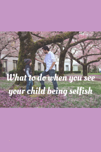 Child being Selfish